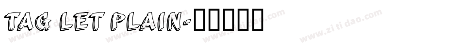Tag LET Plain字体转换